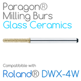 Roland® DWX-4W Paragon Burs for milling Glass Ceramics